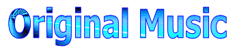 ORiGiNAL MUSiC - ORiGiNALMUSiC.iNFO